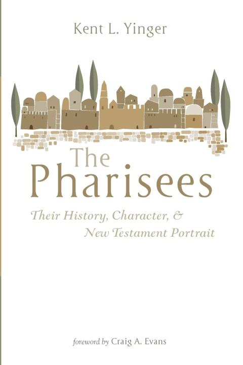 Boek Pharisees Kent L. Yinger