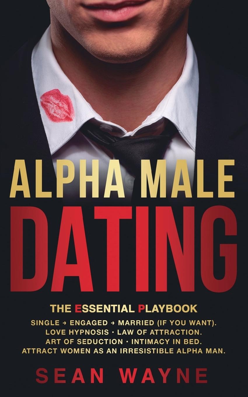 Kniha ALPHA MALE DATING. The Essential Playbook 