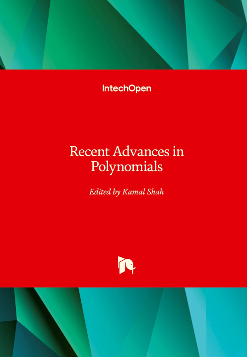 Book Recent Advances in Polynomials Kamal Shah