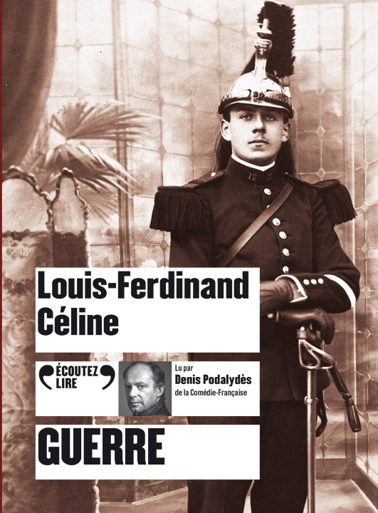 Audio Guerre cd LOUIS-FERDINAND CELINE