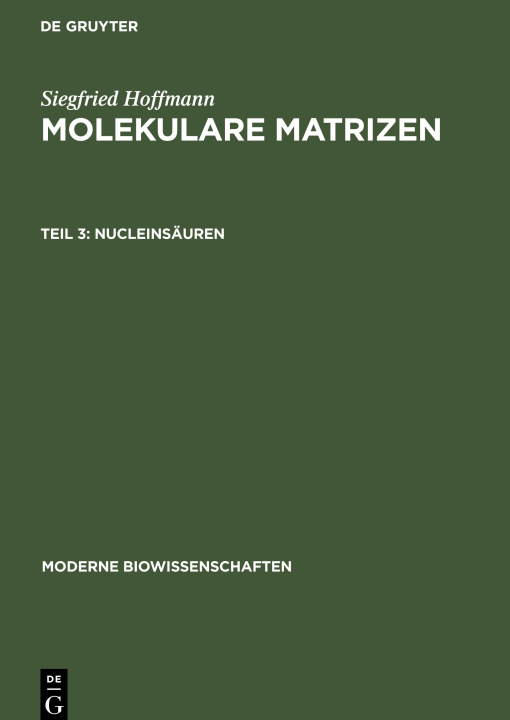 Knjiga Molekulare Matrizen, Teil 3, Nucleinsäuren No Contributor