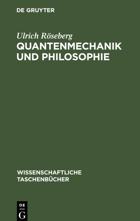 Buch Quantenmechanik und Philosophie Ulrich Röseberg