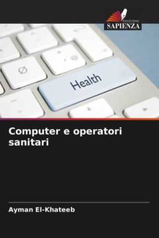 Knjiga Computer e operatori sanitari Ayman El-Khateeb