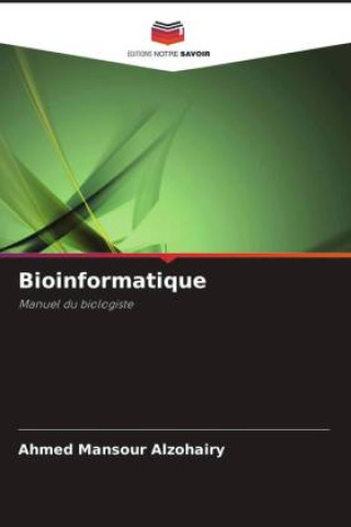 Knjiga Bioinformatique Ahmed Mansour Alzohairy