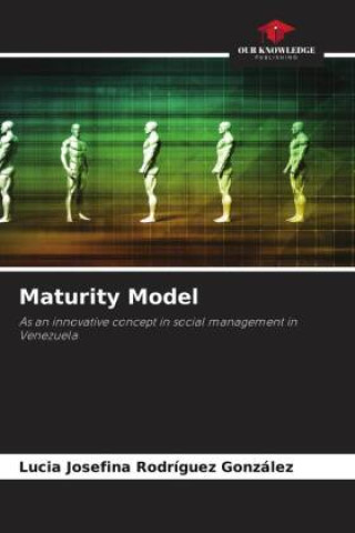 Knjiga Maturity Model Lucia Josefina Rodríguez González