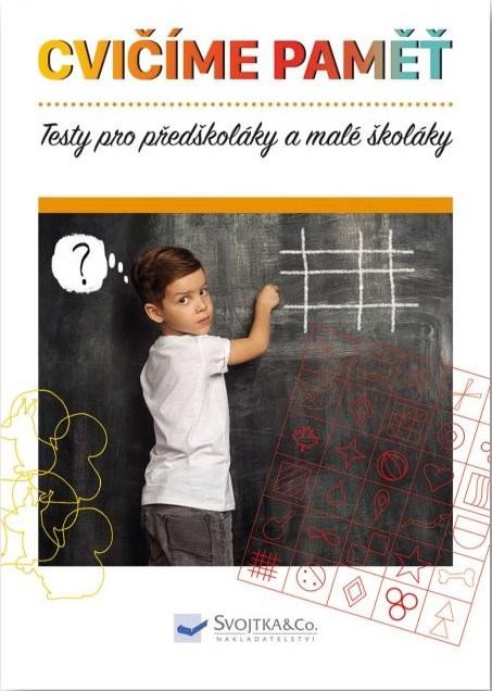 Könyv Cvičíme paměť - Testy pro předškoláky a malé školáky 