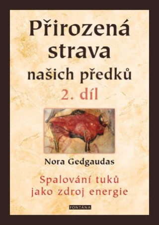 Book Přirozená strava našich předků 2. díl Nora Gedgaudas