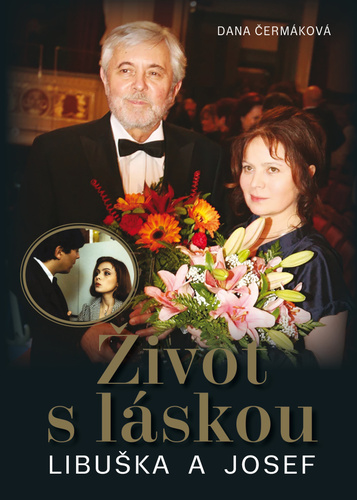 Kniha Život s láskou Libuška a Josef Dana Čermáková