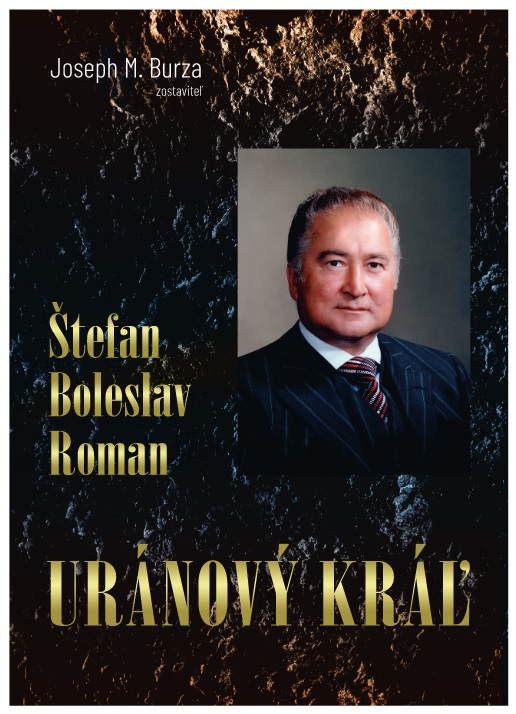Kniha Štefan Boleslav Roman - Uránový kráľ Joseph M. Burza