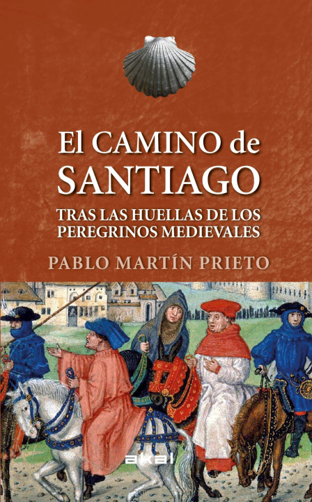 Kniha El Camino de Santiago PABLO MARTIN PRIETO