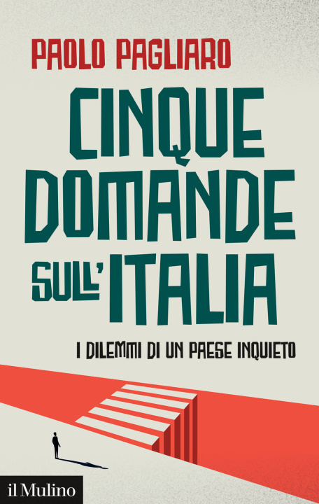 Книга Cinque domande sull'Italia. I dilemmi di un paese inquieto Paolo Pagliaro