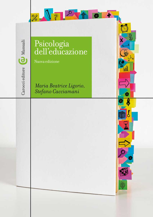 Kniha Psicologia dell'educazione Maria Beatrice Ligorio