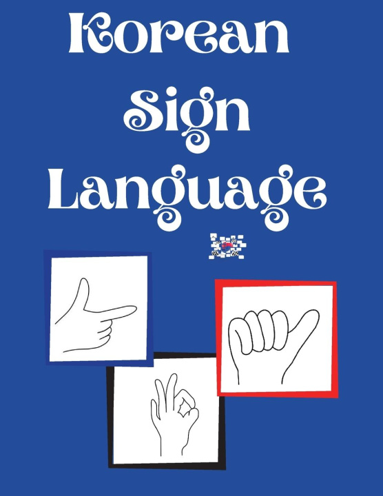 Könyv Korean Sign Language 