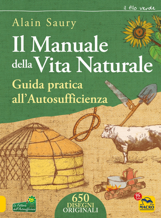 Kniha manuale della vita naturale. Guida pratica all'autosufficienza Alain Saury