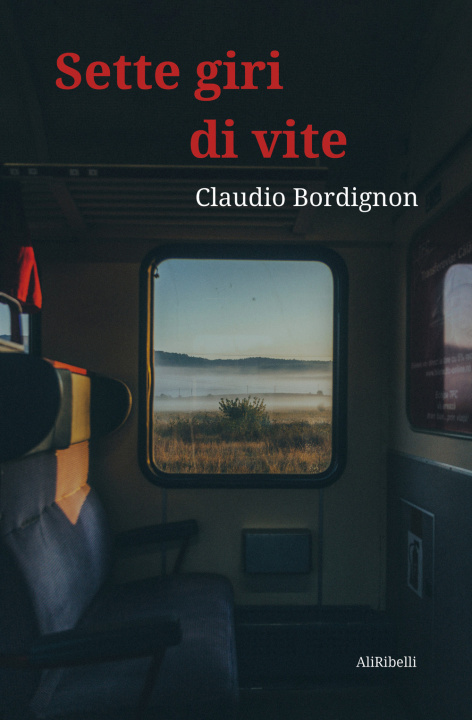 Kniha Sette giri di vite Claudio Bordignon