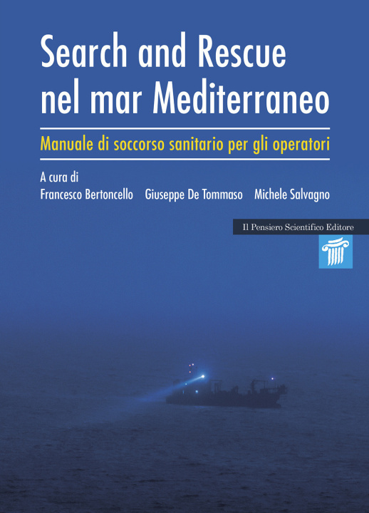 Книга Search and rescue nel Mar Mediterraneo. Manuale di soccorso sanitario per gli operatori 
