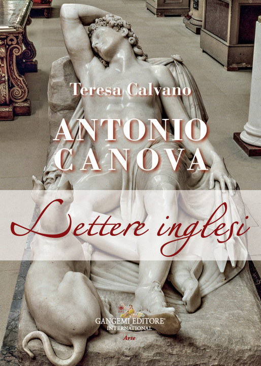 Könyv Antonio Canova. Lettere inglesi Teresa Calvano
