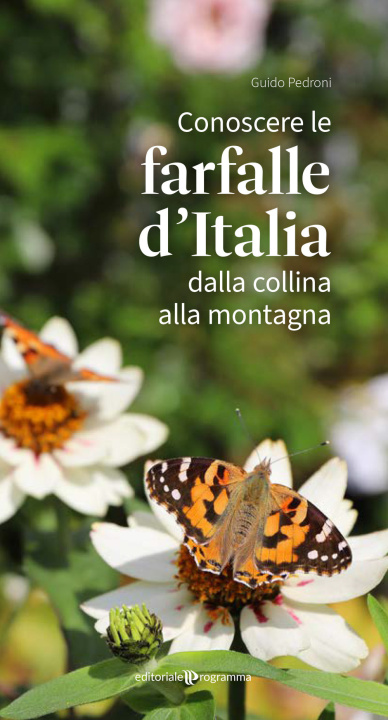 Book Conoscere le farfalle d'Italia dalla collina alla montagna Guido Pedroni