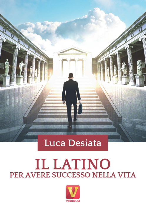 Carte latino per avere successo nella vita Luca Desiata