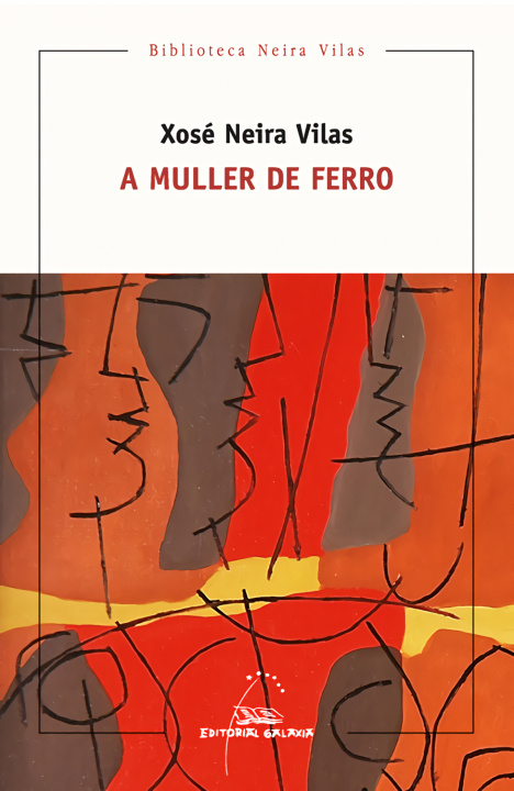 Книга A muller de ferro XOSE NEIRA VILAS