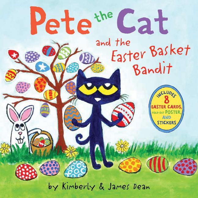 Kniha Pete the Cat and the Easter Basket Bandit Kimberly Dean