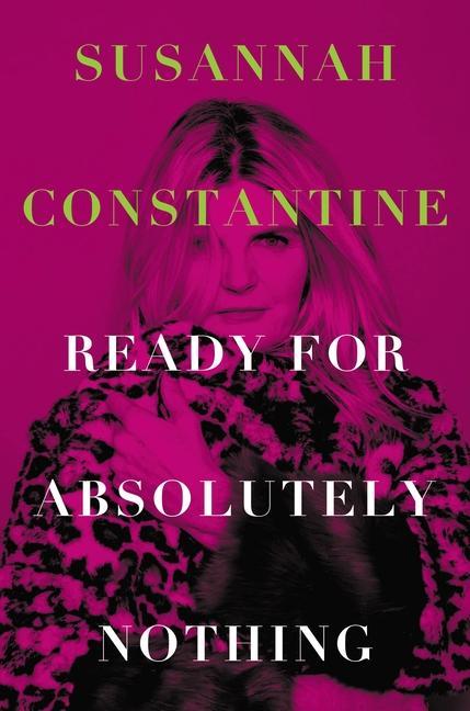 Boek Ready for Absolutely Nothing : A Memoir Constantine