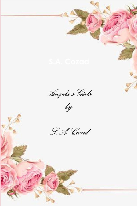 Knjiga Angela's Girls S.A. Cozad
