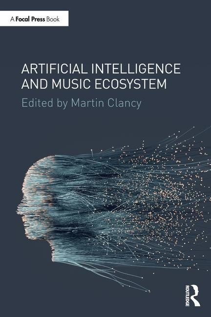 Книга Artificial Intelligence and Music Ecosystem 