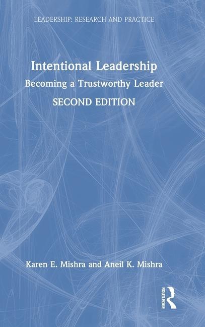 Boek Intentional Leadership Aneil K. Mishra