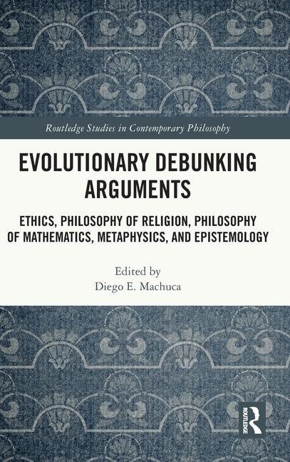 Knjiga Evolutionary Debunking Arguments Diego E. Machuca