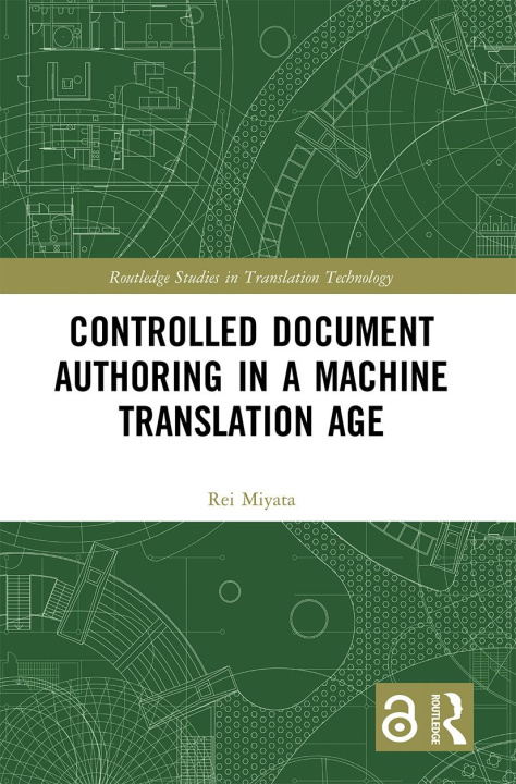 Boek Controlled Document Authoring in a Machine Translation Age Miyata