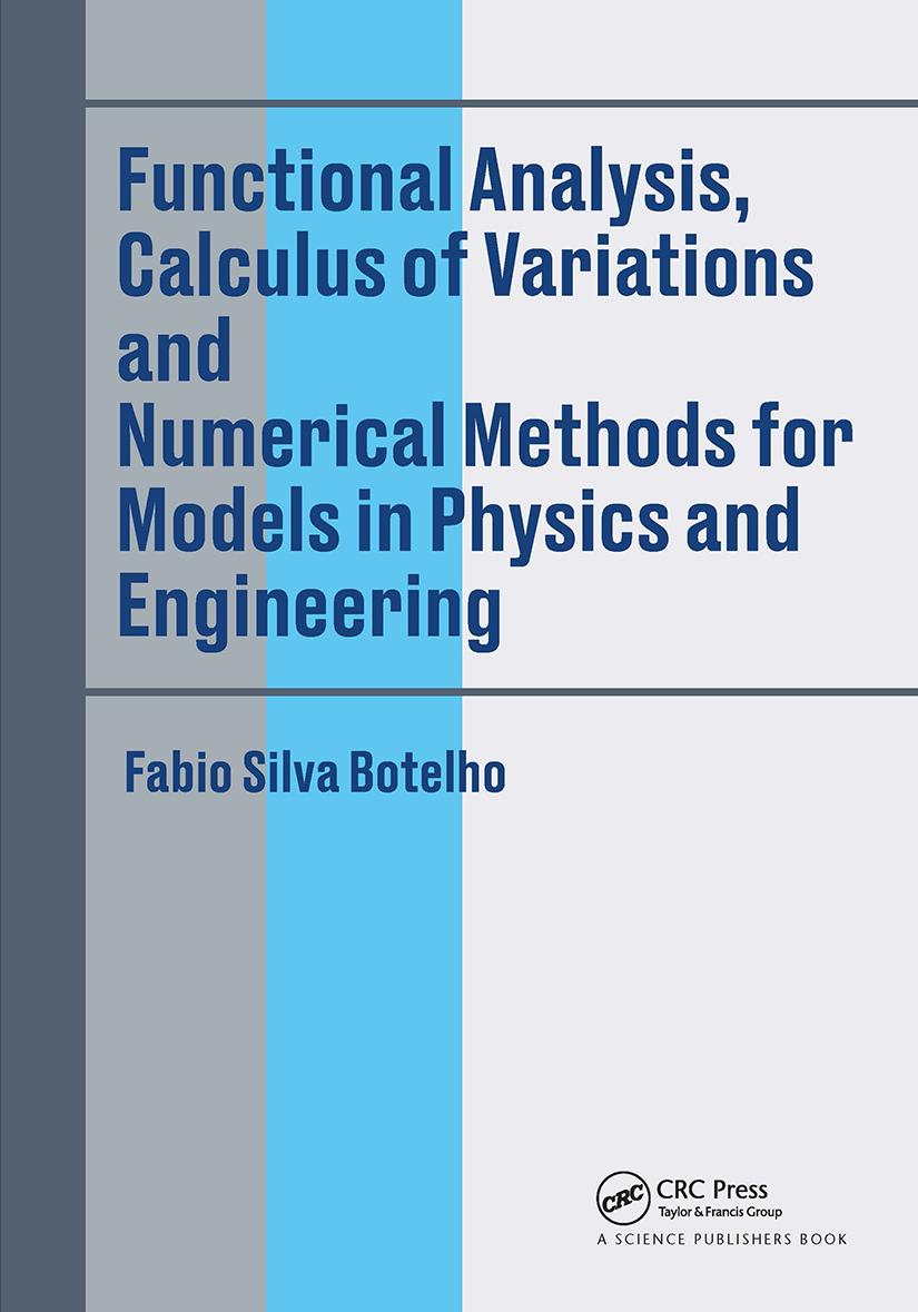Kniha Functional Analysis, Calculus of Variations and Numerical Methods for Models in Physics and Engineering Botelho