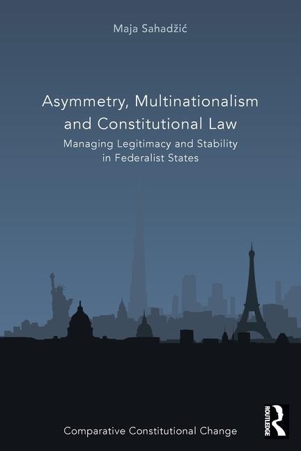 Boek Asymmetry, Multinationalism and Constitutional Law Maja Sahadzic