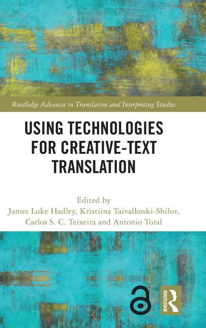 Knjiga Using Technologies for Creative-Text Translation James Luke Hadley