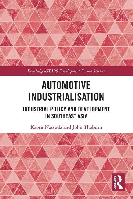 Knjiga Automotive Industrialisation John Thoburn