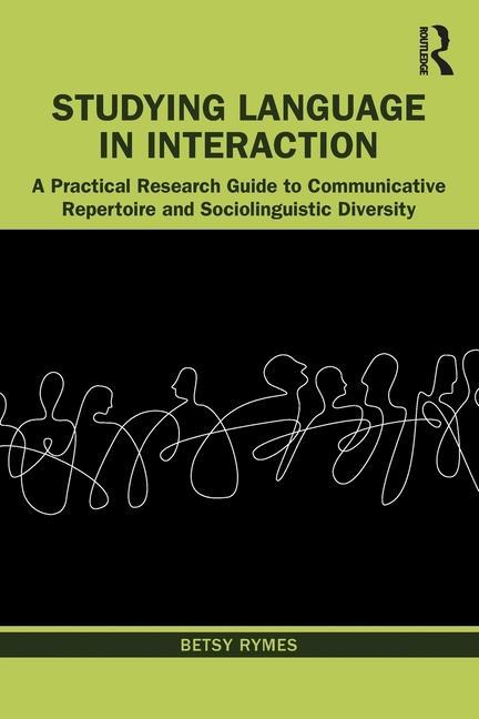 Buch Studying Language in Interaction Betsy Rymes