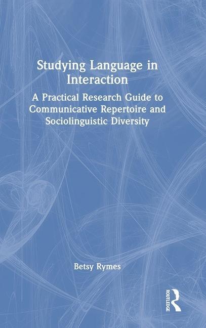 Book Studying Language in Interaction Betsy Rymes