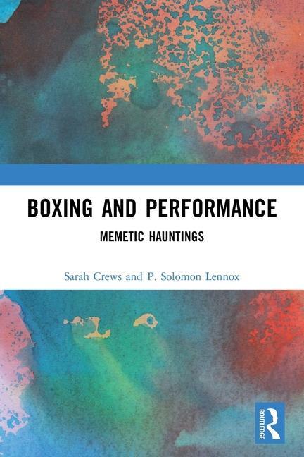 Knjiga Boxing and Performance P. Solomon (Northumbria University Lennox