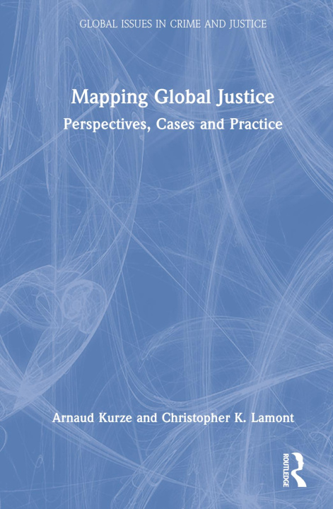 Knjiga Mapping Global Justice Christopher K. Lamont