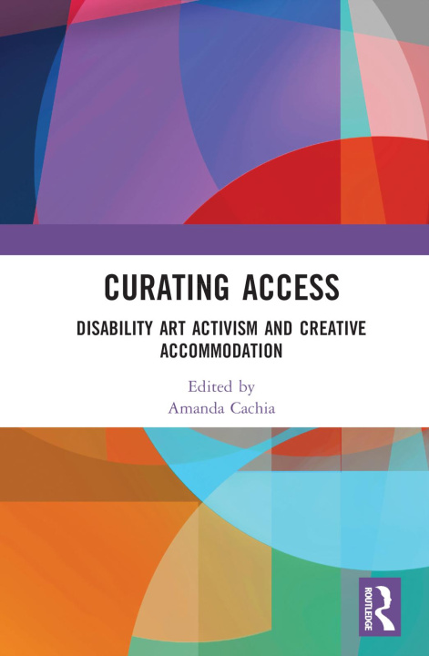 Βιβλίο Curating Access Amanda Cachia
