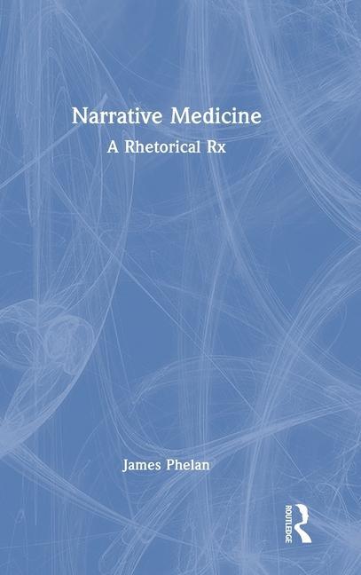 Książka Narrative Medicine James Phelan