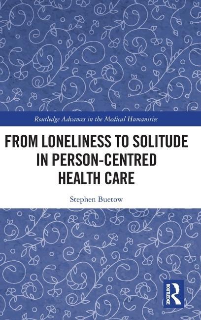 Libro From Loneliness to Solitude in Person-centred Health Care 