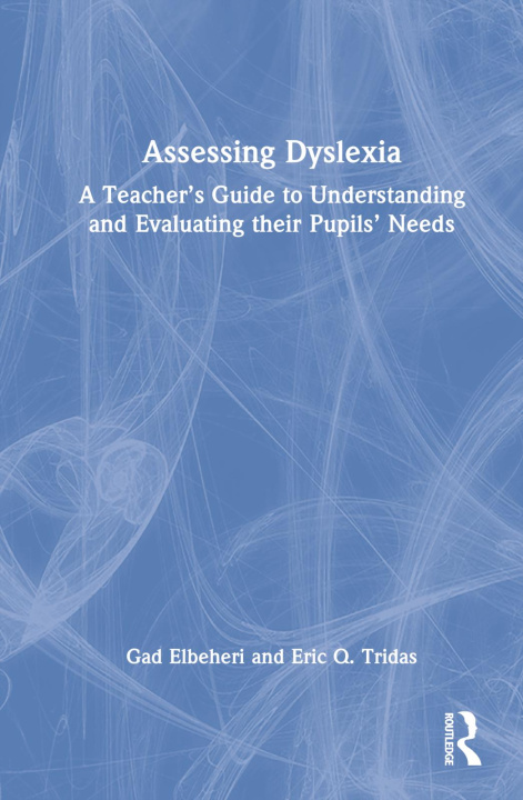 Knjiga Assessing Dyslexia Eric Q. Tridas