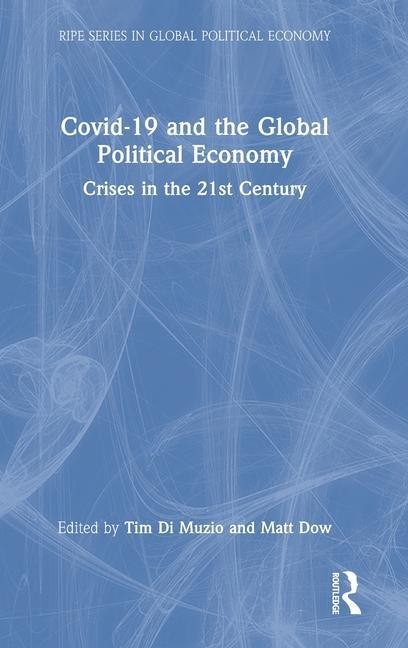 Boek Covid-19 and the Global Political Economy Tim Di Muzio