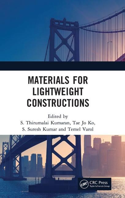 Knjiga Materials for Lightweight Constructions S. Thirumalai Kumaran