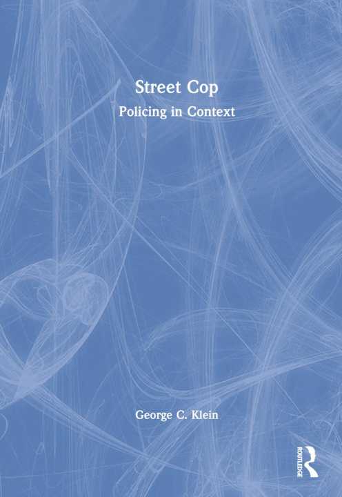 Knjiga Street Cop George Klein