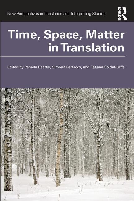 Buch Time, Space, Matter in Translation Pamela Beattie