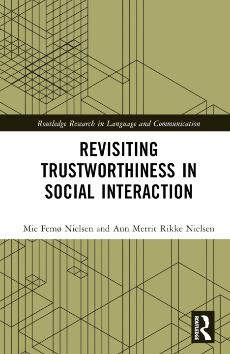 Boek Revisiting Trustworthiness in Social Interaction Ann Merrit Rikke Nielsen