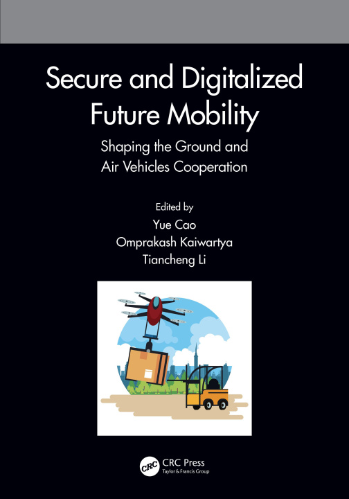 Book Secure and Digitalized Future Mobility Omprakash Kaiwartya