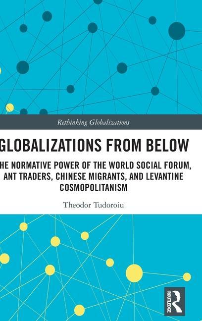 Knjiga Globalizations from Below Theodor Tudoroiu